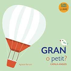 GRAN O PETIT | 9788416279920 | BARUZZI, AGNESE | Llibreria L'Illa - Llibreria Online de Mollet - Comprar llibres online