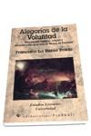 ALEGORIAS DE LA VOLUNTAD | 9788479542917 | LA RUBIA PRADO, FRANCISCO | Llibreria L'Illa - Llibreria Online de Mollet - Comprar llibres online