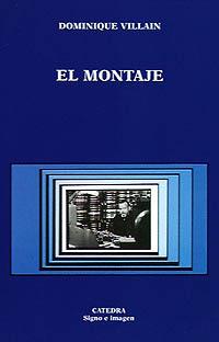 MONTAJE, EL | 9788437612348 | DOMINIQUE VILLAIN | Llibreria L'Illa - Llibreria Online de Mollet - Comprar llibres online