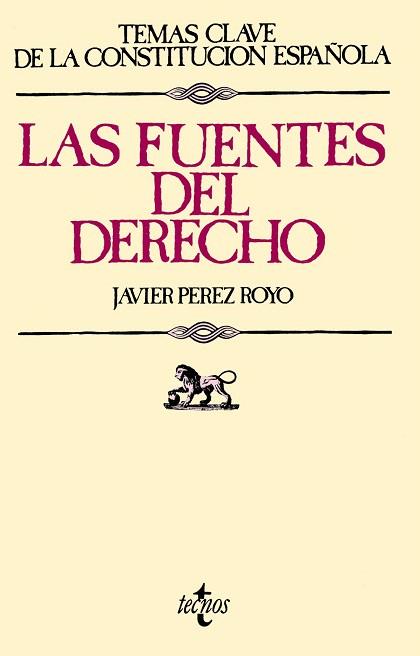 FUENTES DEL DERECHO, LAS | 9788430945269 | PEREZ ROYO, JAVIER | Llibreria L'Illa - Llibreria Online de Mollet - Comprar llibres online