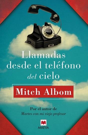 LLAMADAS DESDE EL TELÉFONO DEL CIELO | 9788415893363 | ALBOM, MITCH