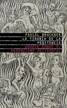 TIRANIA DE LA PENITENCIA, LA | 9788434453760 | BRUCKNER, PASCAL | Llibreria L'Illa - Llibreria Online de Mollet - Comprar llibres online