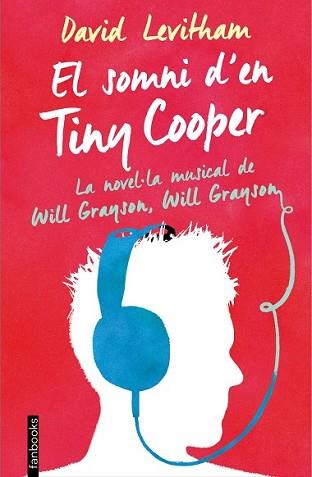 SOMNI D'EN TINY COOPER, EL | 9788416297443 | LEVITHAN, DAVID | Llibreria L'Illa - Llibreria Online de Mollet - Comprar llibres online