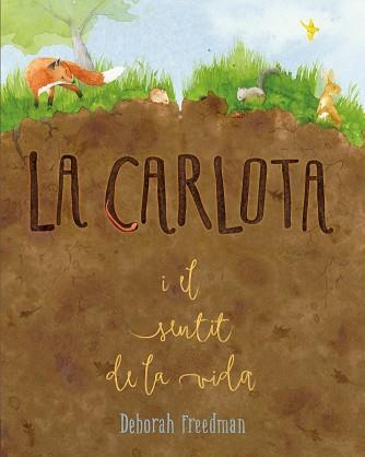 CARLOTA I EL SENTIT DE LA VIDA, LA | 9788412205657 | FREEDMAN, DEBORAH | Llibreria L'Illa - Llibreria Online de Mollet - Comprar llibres online