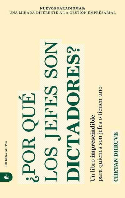 POR QUE LOS JEFES SON DICTADORES? : UN LIBRO IMPRESCINDIBLE | 9788492452040 | DHRUVE, CHETAN | Llibreria L'Illa - Llibreria Online de Mollet - Comprar llibres online