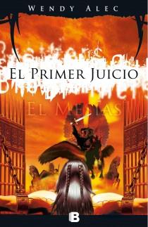 MESÍAS: EL PRIMER JUICIO, EL | 9788466652551 | ALEC, WENDY | Llibreria L'Illa - Llibreria Online de Mollet - Comprar llibres online