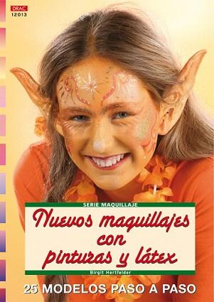 NUEVOS MAQUILLAJES CON PINTURAS Y LATEX | 9788496550735 | HERTFELDER, BIRGIT | Llibreria L'Illa - Llibreria Online de Mollet - Comprar llibres online