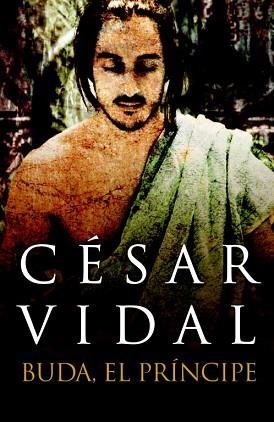 BUDA EL PRINCIPE | 9788401390838 | VIDAL, CESAR | Llibreria L'Illa - Llibreria Online de Mollet - Comprar llibres online