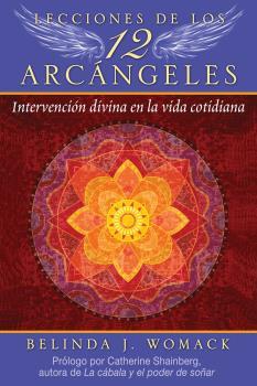 LECCIONES DE LOS 12 ARCÁNGELES | 9781644115510 | WOMACK, BELINDA J. | Llibreria L'Illa - Llibreria Online de Mollet - Comprar llibres online