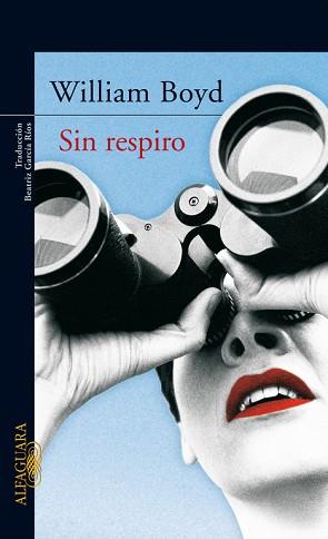 SIN RESPIRO | 9788420470207 | BOYD, WILLIAM (1952- ) | Llibreria L'Illa - Llibreria Online de Mollet - Comprar llibres online