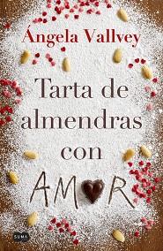 TARTA DE ALMENDRAS CON AMOR | 9788491290971 | VALLVEY, ANGELA | Llibreria L'Illa - Llibreria Online de Mollet - Comprar llibres online