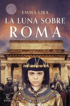 LUNA SOBRE ROMA, LA | 9788467071696 | LIRA, EMMA | Llibreria L'Illa - Llibreria Online de Mollet - Comprar llibres online