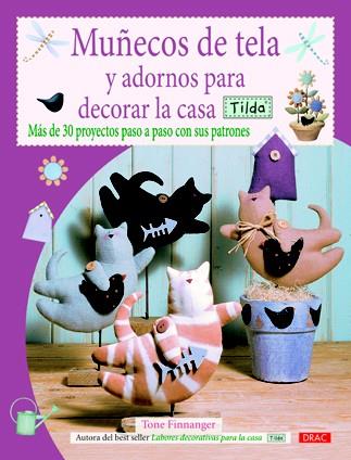 MUÑECOS DE TELA Y ADORNOS PARA DECORAR LA CASA TILDA | 9788498742039 | FINNANGER, TONE | Llibreria L'Illa - Llibreria Online de Mollet - Comprar llibres online