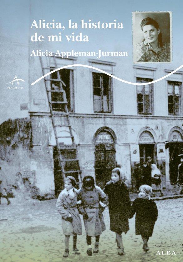 ALICIA MI HISTORIA | 9788484285540 | APPELMANN-JURMAN, ALICIA | Llibreria L'Illa - Llibreria Online de Mollet - Comprar llibres online