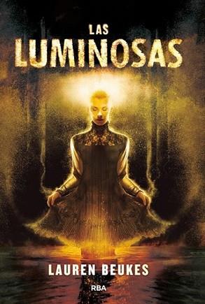 LUMINOSAS, LAS | 9788490066621 | BEUKES, LAUREN | Llibreria L'Illa - Llibreria Online de Mollet - Comprar llibres online