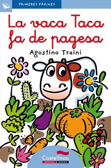 VACA TACA FA DE PAGESA (LLETRA LLIGADA), LA | 9788489625891 | TRAINI, AGOSTINO | Llibreria L'Illa - Llibreria Online de Mollet - Comprar llibres online