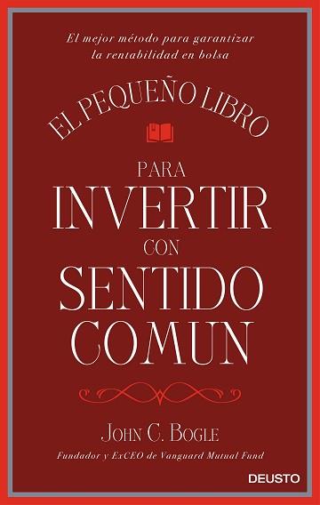 PEQUEÑO LIBRO PARA INVERTIR CON SENTIDO COMUN, EL | 9788423425402 | BOGLE, JOHN C. | Llibreria L'Illa - Llibreria Online de Mollet - Comprar llibres online