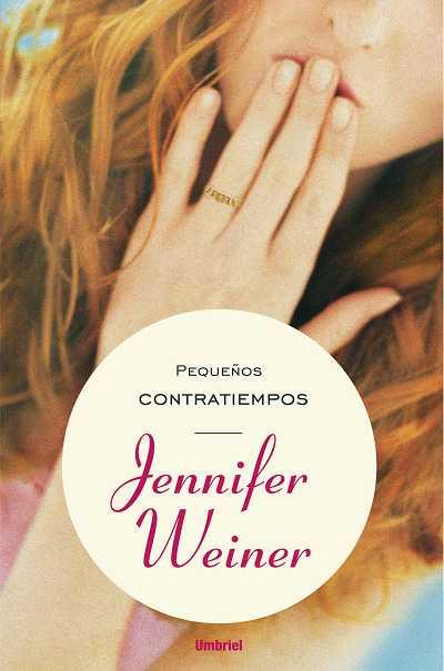 PEQUEÑOS CONTRATIEMPOS | 9788489367272 | WEINER, JENNIFER | Llibreria L'Illa - Llibreria Online de Mollet - Comprar llibres online