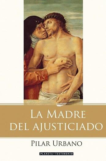 MADRE DEL AJUSTICIADO, LA | 9788408078029 | URBANO, PILAR | Llibreria L'Illa - Llibreria Online de Mollet - Comprar llibres online