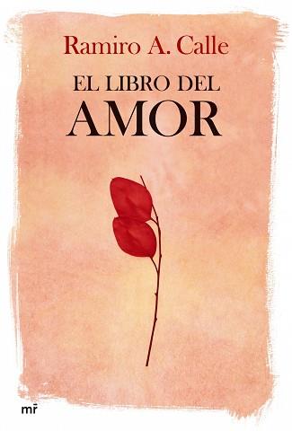 LIBRO DEL AMOR, EL | 9788427033795 | CALLE, RAMIRO A. | Llibreria L'Illa - Llibreria Online de Mollet - Comprar llibres online