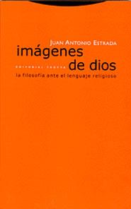 IMAGENES DE DIOS | 9788481645842 | ESTRADA, JUAN ANTONIO | Llibreria L'Illa - Llibreria Online de Mollet - Comprar llibres online