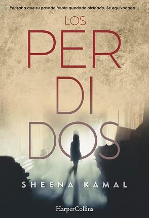 PERDIDOS, LOS | 9788491392101 | KAMAL, SHEENA | Llibreria L'Illa - Llibreria Online de Mollet - Comprar llibres online