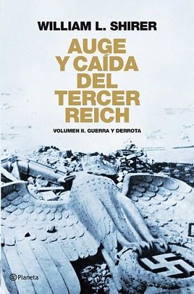 AUGE Y CAIDA DEL TERCER REICH, VOL. II | 9788408094524 | SHIRER, WILLIAM L. | Llibreria L'Illa - Llibreria Online de Mollet - Comprar llibres online