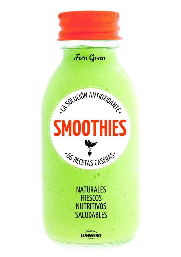 SMOOTHIES. LA SOLUCIÓN ANTIOXIDANTE. 66 RECETAS CASERAS | 9788415888895 | AA.VV. | Llibreria L'Illa - Llibreria Online de Mollet - Comprar llibres online