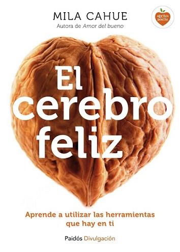 CEREBRO FELIZ, EL | 9788449331602 | CAHUE, MILA | Llibreria L'Illa - Llibreria Online de Mollet - Comprar llibres online