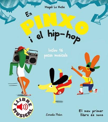 EN PINXO I EL HIP-HOP. LLIBRE MUSICAL | 9788491379614 | LE HUCHE, MAGALI | Llibreria L'Illa - Llibreria Online de Mollet - Comprar llibres online