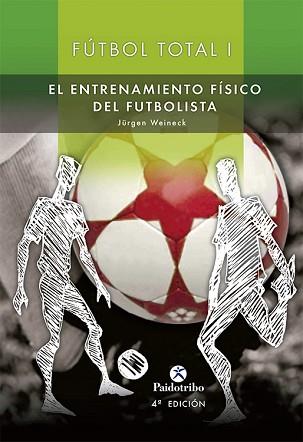 FUTBOL TOTAL,ENTRENAMIENTO FISICO.VOL I Y II | 9788480191616 | WEINECK,ERLANGEN J. | Llibreria L'Illa - Llibreria Online de Mollet - Comprar llibres online