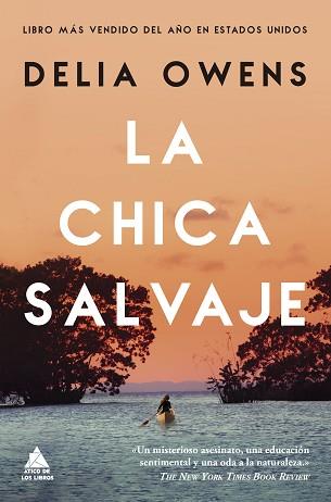 CHICA SALVAJE, LA | 9788417743376 | OWENS, DELIA | Llibreria L'Illa - Llibreria Online de Mollet - Comprar llibres online