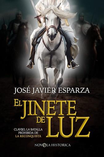 JINETE DE LUZ, EL | 9788413849201 | ESPARZA, JOSÉ JAVIER | Llibreria L'Illa - Llibreria Online de Mollet - Comprar llibres online