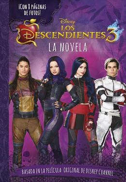 DESCENDIENTES 3. LA NOVELA | 9788499519050 | DISNEY | Llibreria L'Illa - Llibreria Online de Mollet - Comprar llibres online