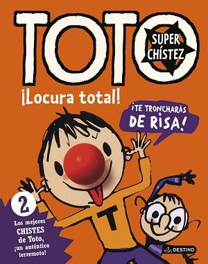 TOTO SUPERCHÍSTEZ. ¡LOCURA TOTAL! | 9788408155041 | BLOCH, SERGE | Llibreria L'Illa - Llibreria Online de Mollet - Comprar llibres online