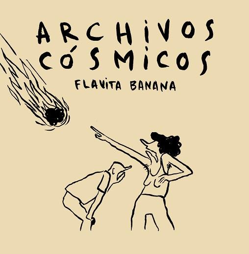 ARCHIVOS CÓSMICOS | 9788417575175 | FLAVITA BANANA | Llibreria L'Illa - Llibreria Online de Mollet - Comprar llibres online