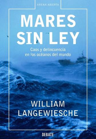 MARES SIN LEY | 9788483066454 | LANGEWIESCHE, WILLIAM | Llibreria L'Illa - Llibreria Online de Mollet - Comprar llibres online