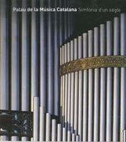 PALAU DE LA MUSICA. SINFONIA DE UN SILGO | 9788497854283 | AA.VV. | Llibreria L'Illa - Llibreria Online de Mollet - Comprar llibres online