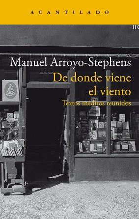 DE DONDE VIENE EL VIENTO | 9788419036964 | ARROYO-STEPHENS, MANUEL | Llibreria L'Illa - Llibreria Online de Mollet - Comprar llibres online