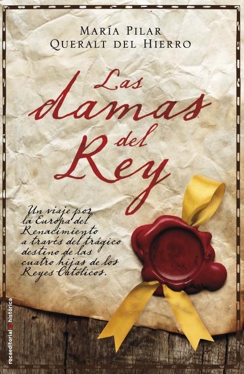 DAMAS DEL REY, LAS | 9788499182827 | QUERALT DEL HIERRO, MARIA PILAR | Llibreria L'Illa - Llibreria Online de Mollet - Comprar llibres online