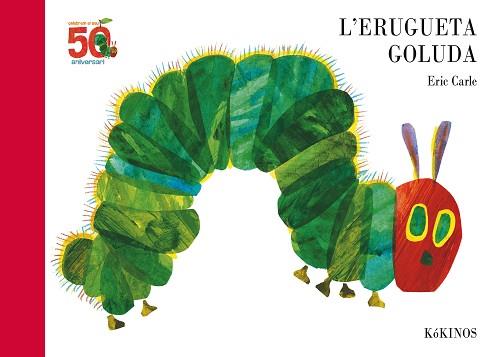 ERUGUETA GOLUDA, L' | 9788417074616 | CARLE, ERIC | Llibreria L'Illa - Llibreria Online de Mollet - Comprar llibres online