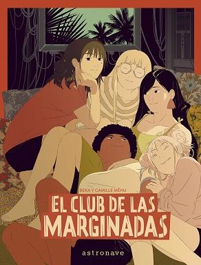 CLUB DE LAS MARGINADAS, EL | 9788467971538 | BEKA/MEHU | Llibreria L'Illa - Llibreria Online de Mollet - Comprar llibres online