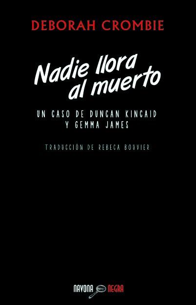 NADIE LLORA AL MUERTO | 9788492840700 | CROMBIE, DEBORAH | Llibreria L'Illa - Llibreria Online de Mollet - Comprar llibres online