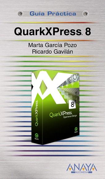 QUARKXPRESS 8 | 9788441525207 | GARCIA POZO, MARTA | Llibreria L'Illa - Llibreria Online de Mollet - Comprar llibres online