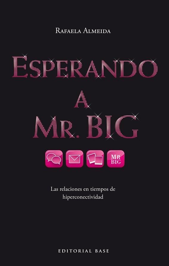 ESPERANDO A MR. BIG | 9788415706304 | ALMEIDA RAMOS, RAFAELA | Llibreria L'Illa - Llibreria Online de Mollet - Comprar llibres online