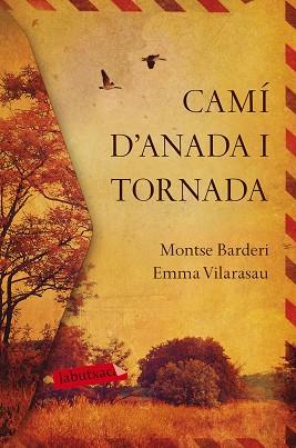 CAMÍ D'ANADA I TORNADA | 9788417420031 | VILARASAU TOMÀS, EMMA/BARDERI PALAU, MONTSE | Llibreria L'Illa - Llibreria Online de Mollet - Comprar llibres online