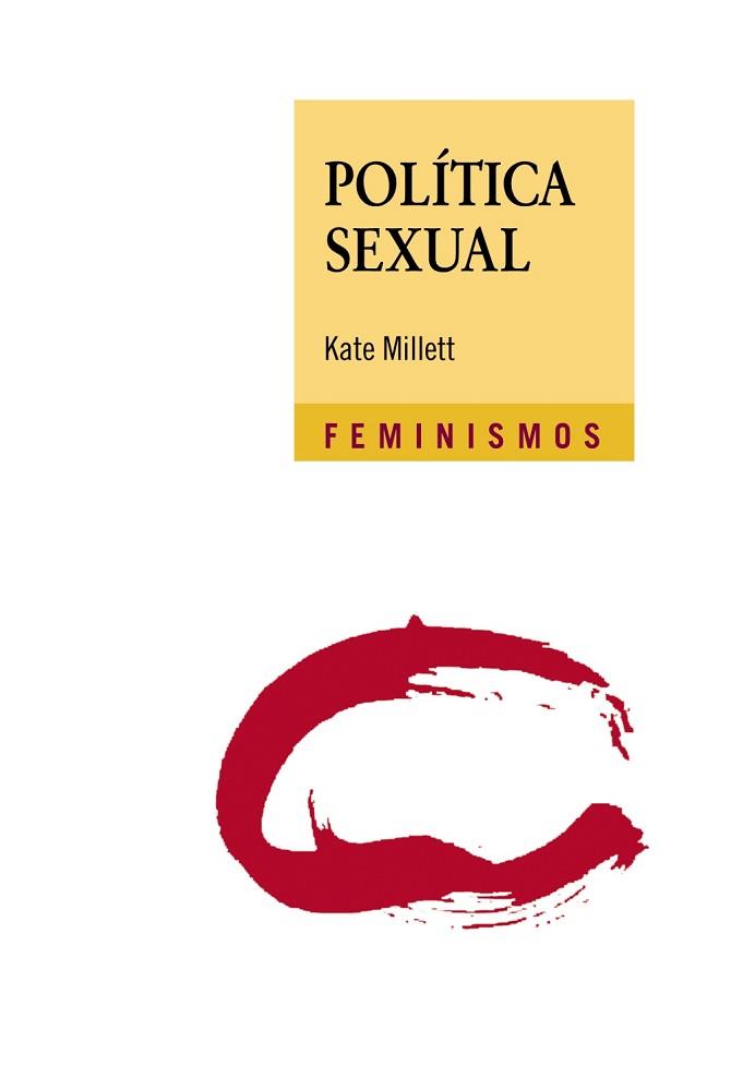 POLÍTICA SEXUAL | 9788437637372 | MILLETT, KATE | Llibreria L'Illa - Llibreria Online de Mollet - Comprar llibres online