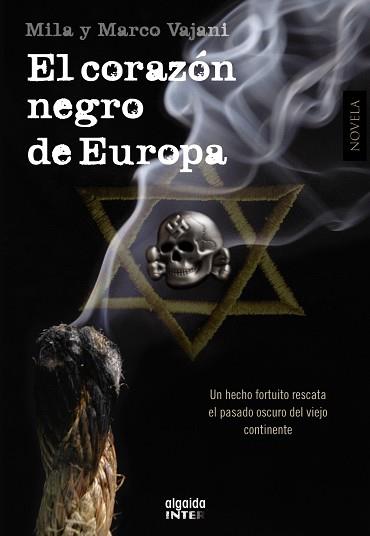 CORAZÓN NEGRO DE EUROPA, EL | 9788498776768 | VAJANI, MILA/VAJANI, MARCO | Llibreria L'Illa - Llibreria Online de Mollet - Comprar llibres online