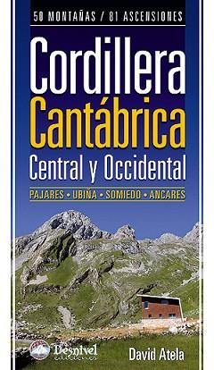 CORDILLERA CANTABRICA CENTRAL Y OCCIDENTAL | 9788498291926 | ATELA, DAVID | Llibreria L'Illa - Llibreria Online de Mollet - Comprar llibres online