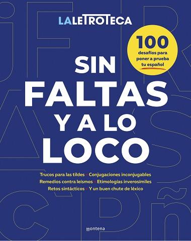 SIN FALTAS Y A LO LOCO | 9788419848550 | LETROTECA, LA | Llibreria L'Illa - Llibreria Online de Mollet - Comprar llibres online